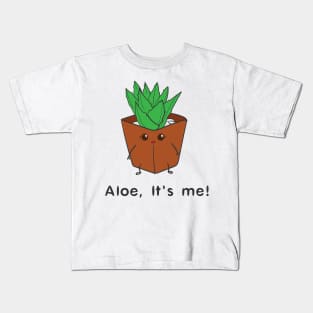 Aloe Plant Pun Kids T-Shirt